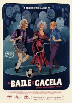 Фильм El Baile de la Gacela (2018)