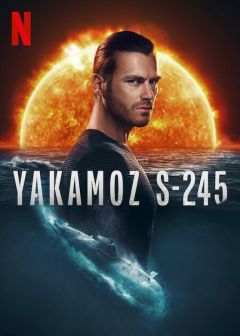 Сериал Подводная лодка Yakamoz S-245 (2022)
