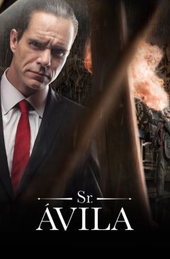 Сериал Сеньор Авила (2013)
